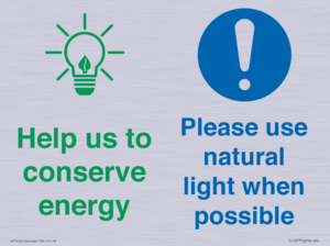 Help us to conserve energy - Please use natural light when possible
